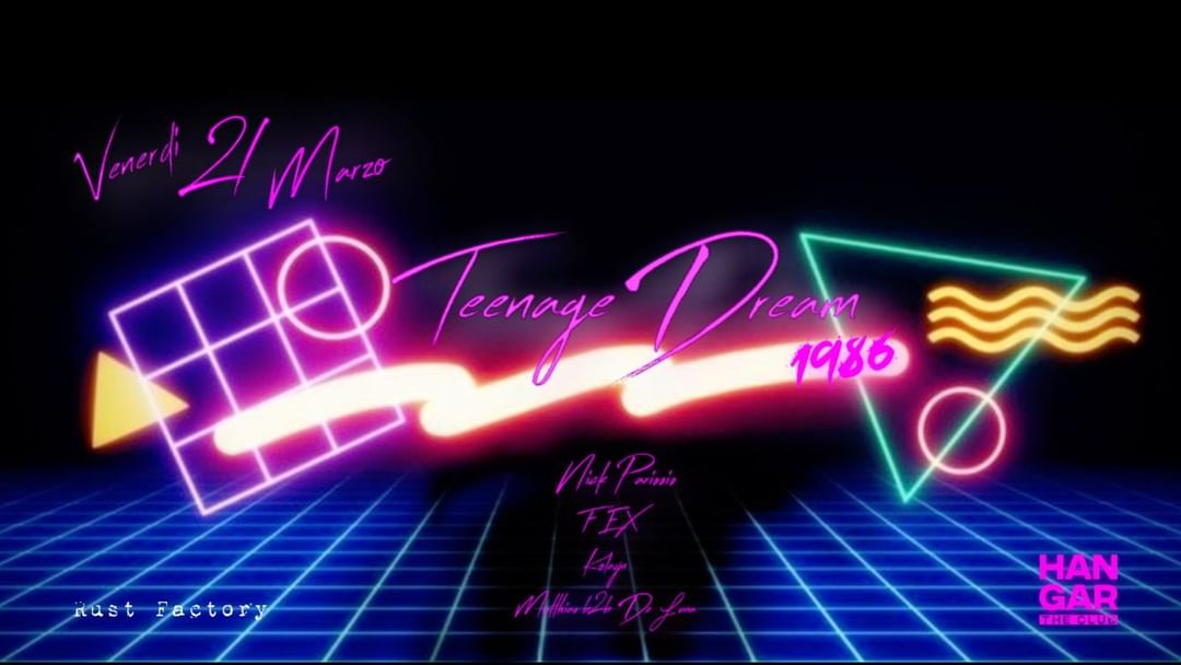 Cartell de l'esdeveniment HANGAR x Rust Factory | FRIDAY 21th March 2025 | Teenage Dream 1986