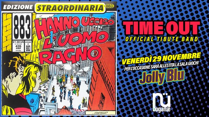 Cover for event: Hanno ucciso l'uomo Ragno - TIME OUT