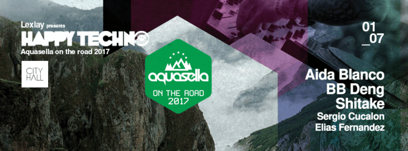 Happy Techno | Aquasella On The Road 2017