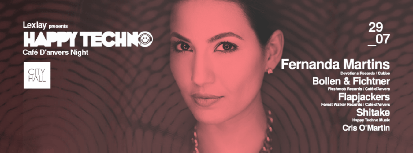 Happy Techno pres. Cafe d'Anvers Night w/ Fernanda Martins image