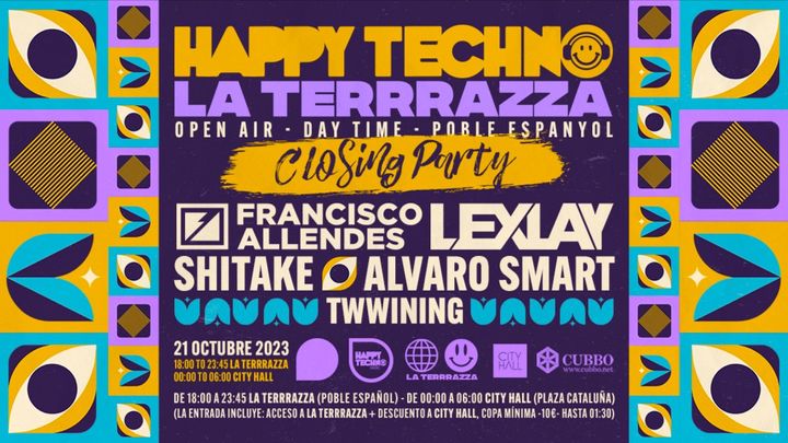 Cover for event: Happy Techno Closing Party @ La Terrrazza Open Air “Francisco Allendes (Ushuaia Ibiza / Ants)