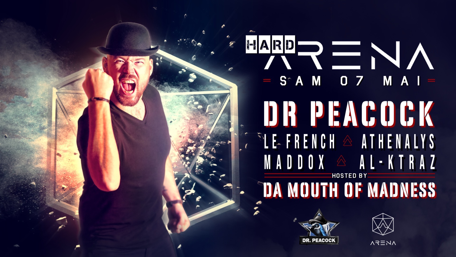 HardArena w/ DR PEACOCK, Da Mouth of Madness, Le French, Maddox, Athenalys, Al K-Traz image
