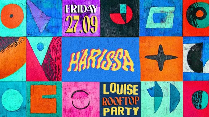 Cover for event: ♨ Harissa ♨ 27.09 ♨ Louise Rooftop Party