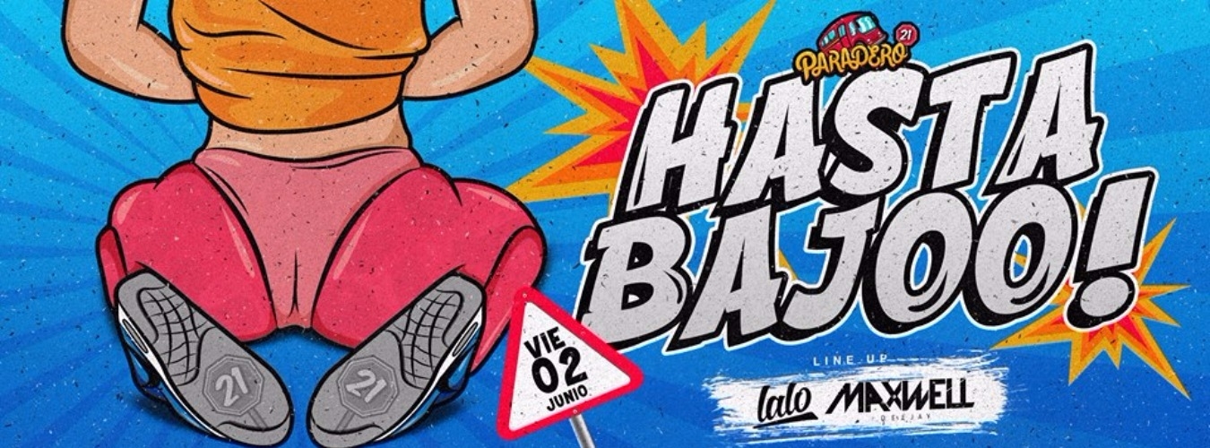 HASTA ABAJO! - VIE 02 de JUN // PARADERO 21 image