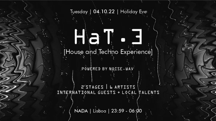 Cover for event: HaT.E [House and Techno Experience]