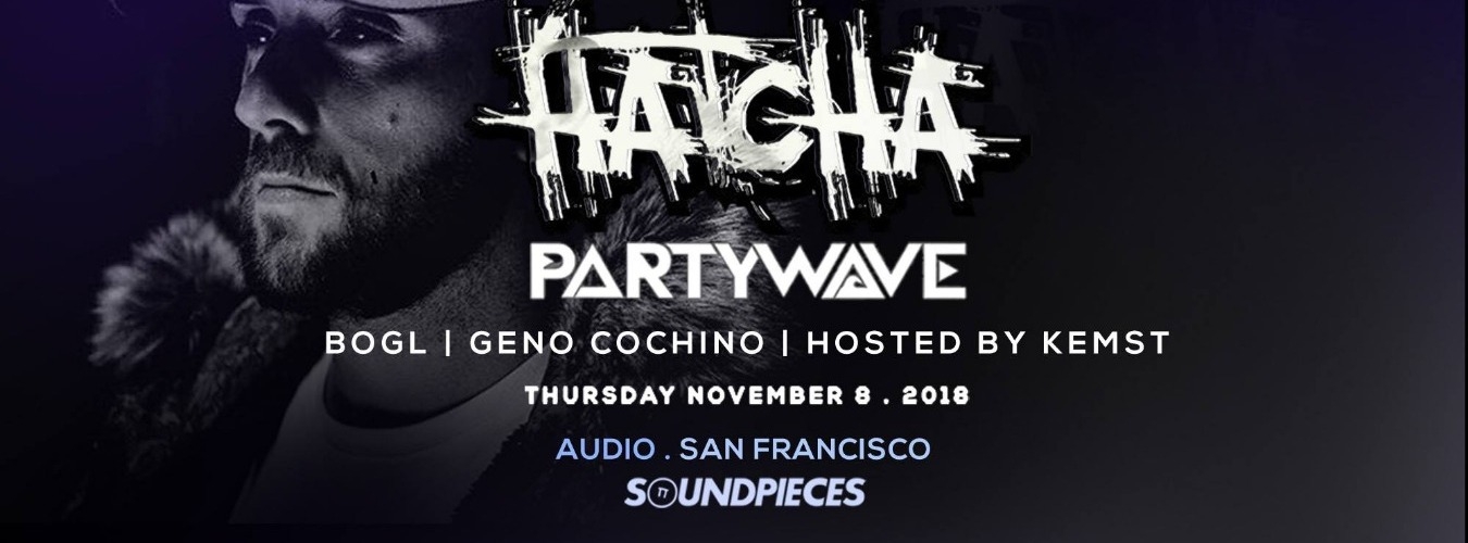 Hatcha (UK) PartyWave Geno Cochino Bogl Kemst — Soundpieces image