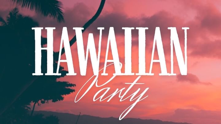 Cover for event: HAWAIIAN PARTY