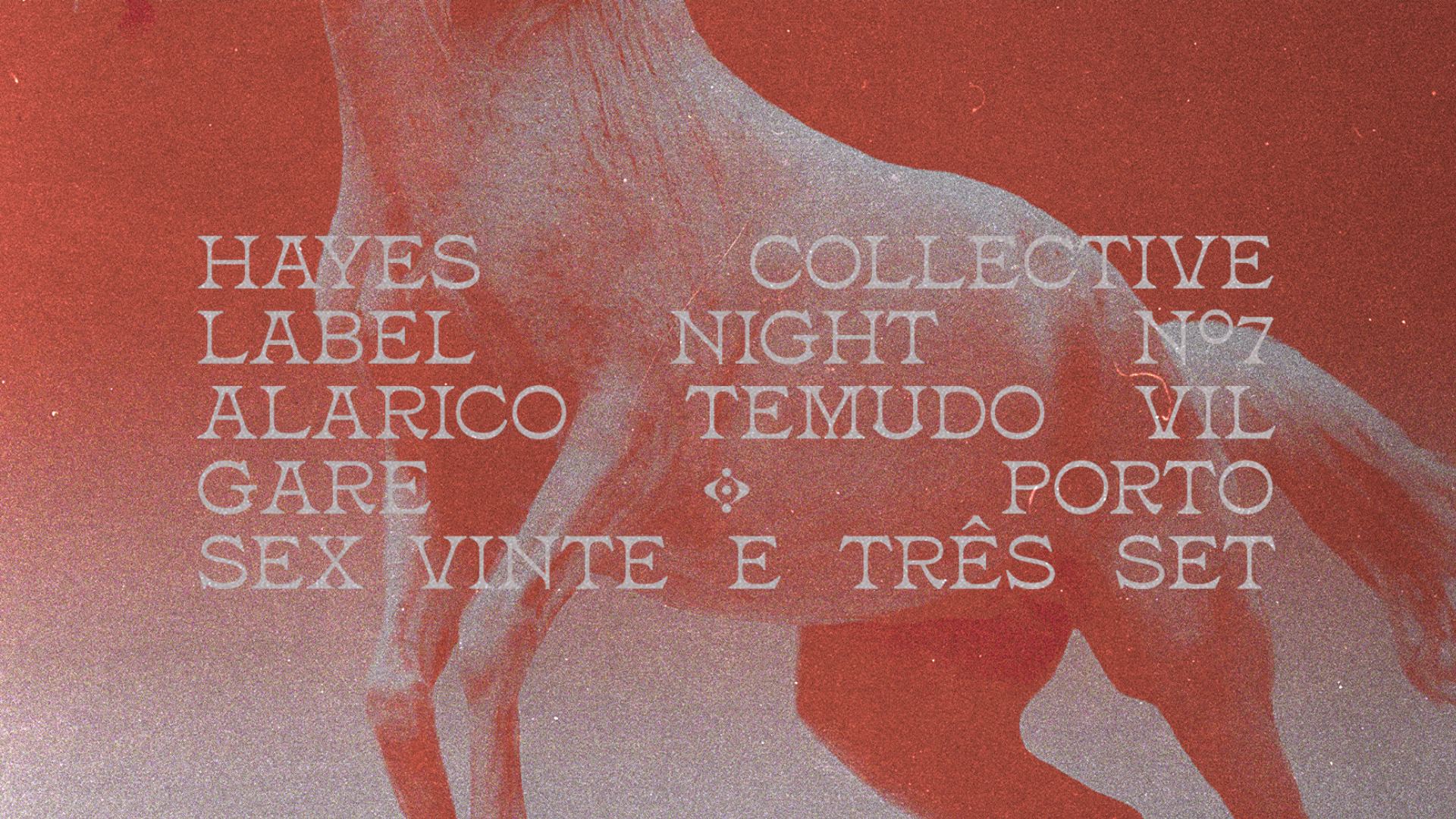 Hayes * Alarico + Temudo + Vil