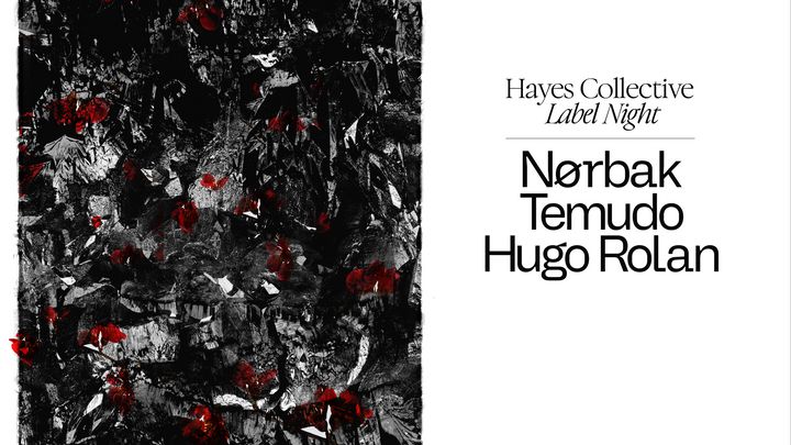 Cover for event: Hayes Collective presenta Nørbak, Temudo, Hugo Rolan.