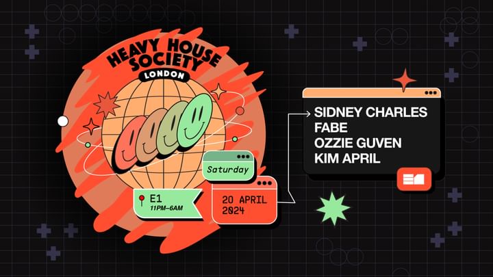 Cover for event: HEAVY HOUSE SOCIETY: Sidney Charles, Fabe, Ozzie Guvan, Kim April 