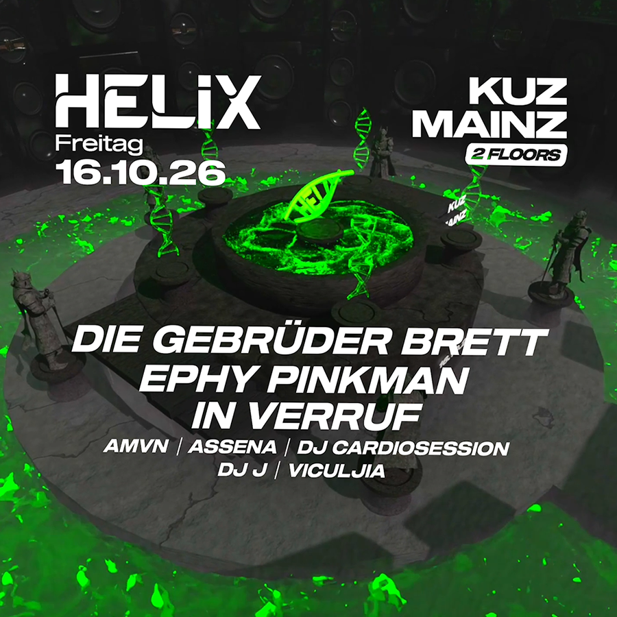 HELIX x KUZ Mainz - w/ Die Gebrüder Brett, Ephy Pinkman & In Verruf image