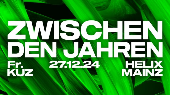 Cover for event: HELIX x KUZ Mainz - Zwischen den Jahren