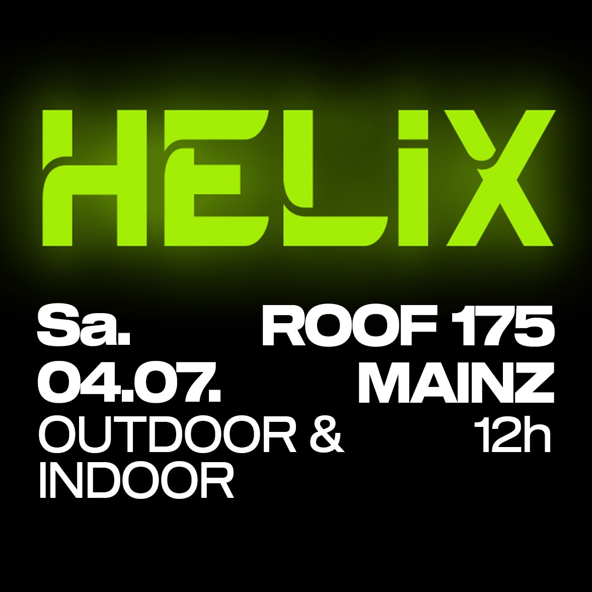 HELIX x Roof 175 Mainz - 12h Rave Outdoor & Indoor image