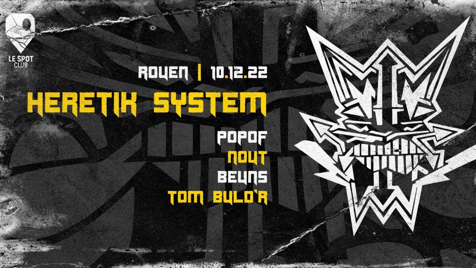 HERETIK SYSTEM - Le Spot Club (ROUEN)