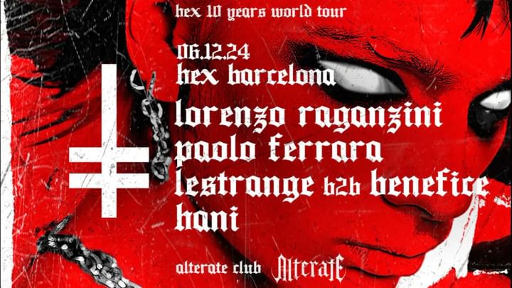 Cover for event: HEX Barcelona - Hex 10 years world tour