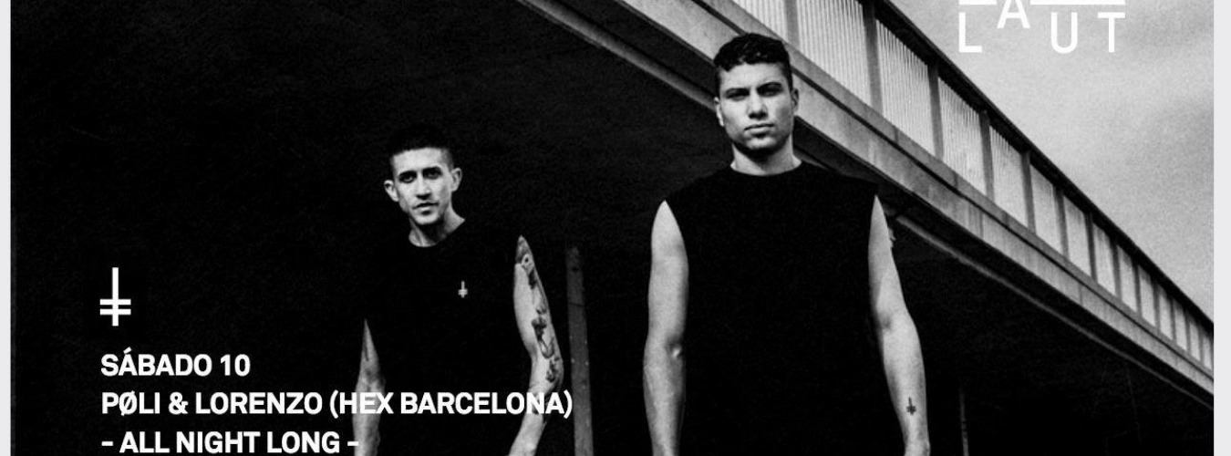 HEX BARCELONA: PØLI & LORENZO (ALL NIGHT LONG) image