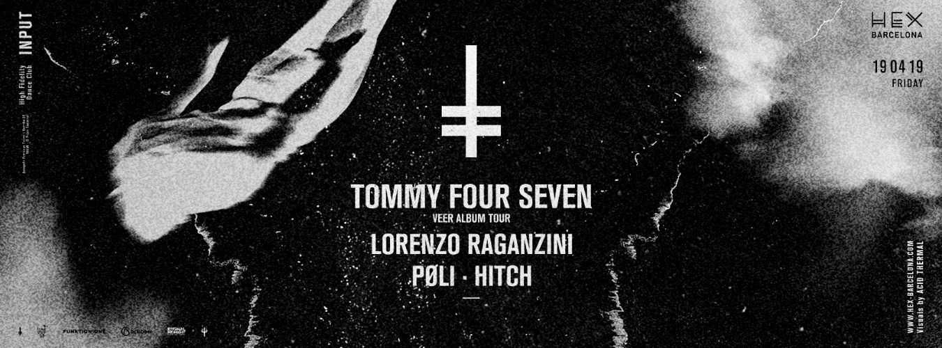 HEX pres: Tommy Four Seven (Veer Album Tour)