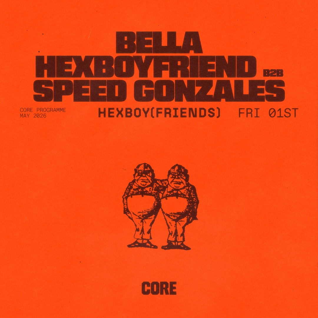 Hexboy (Friends) ft. Bella, Speed Gonzales b2b Hexboyfriend image