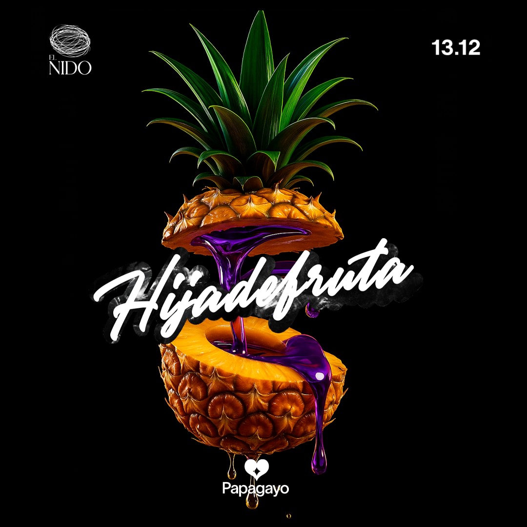 Hija De Fruta · Sala El Nido · Sáb. 13 de Diciembre 2025 image