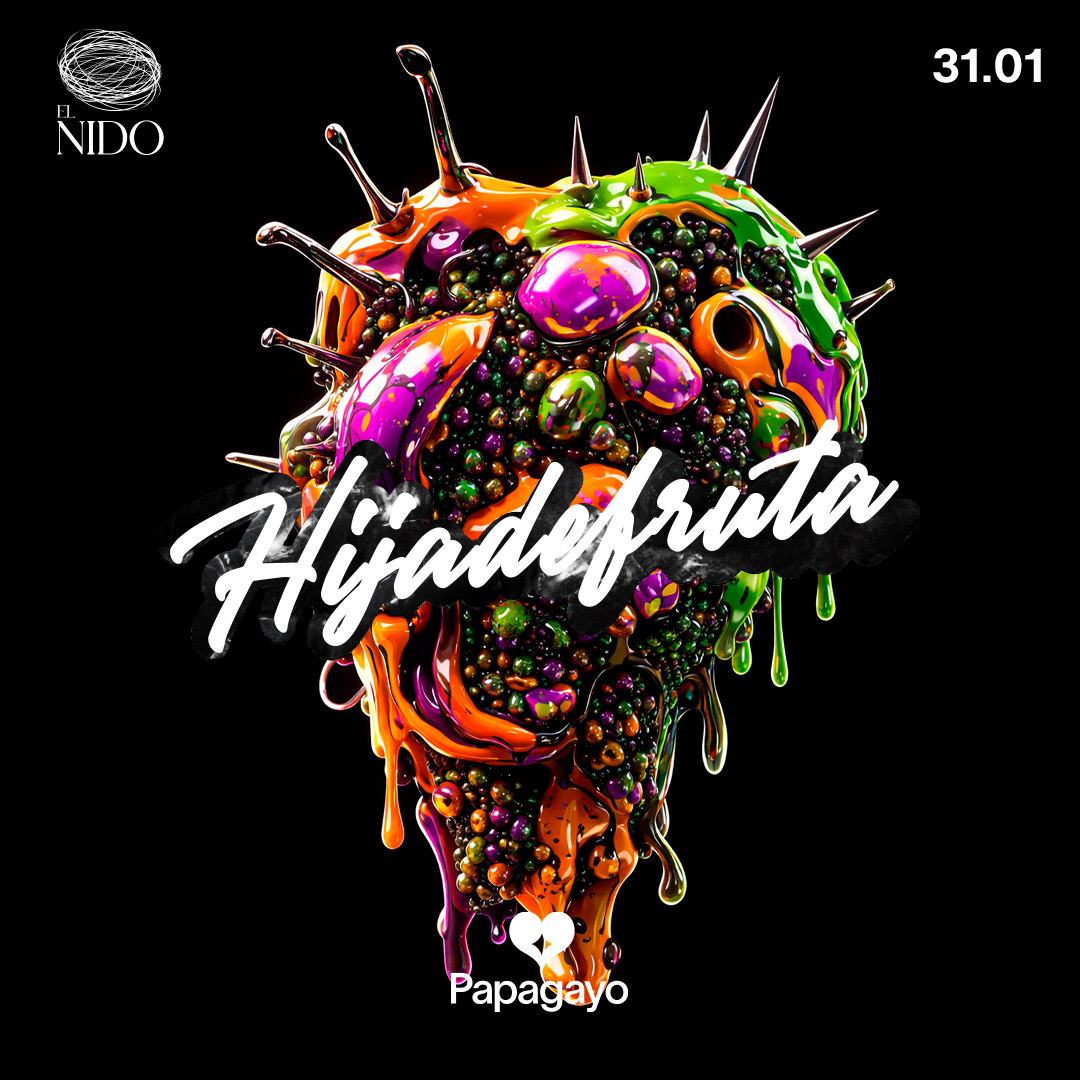 Hija De Fruta · Sala El Nido · Sáb. 31 de Enero 2026 image