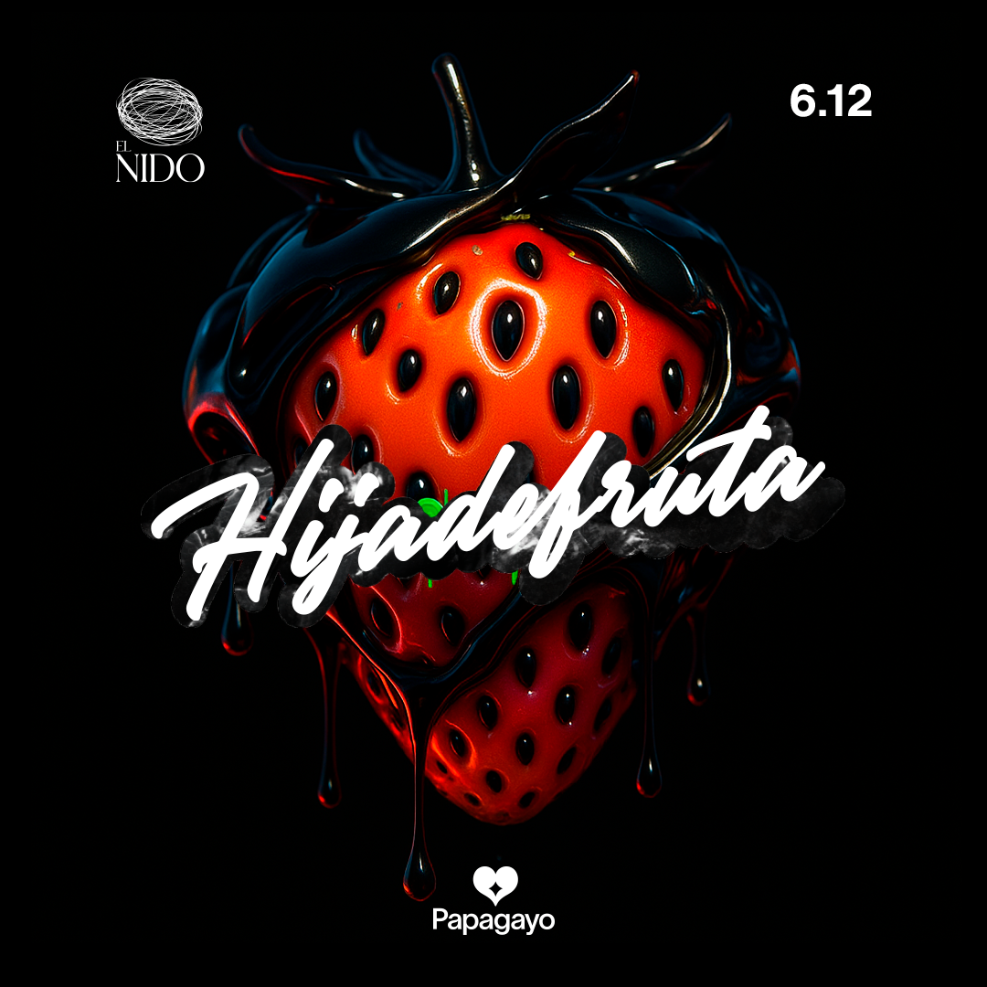 Hija De Fruta · Sala El Nido · Sáb. 6 de Diciembre 2025 image