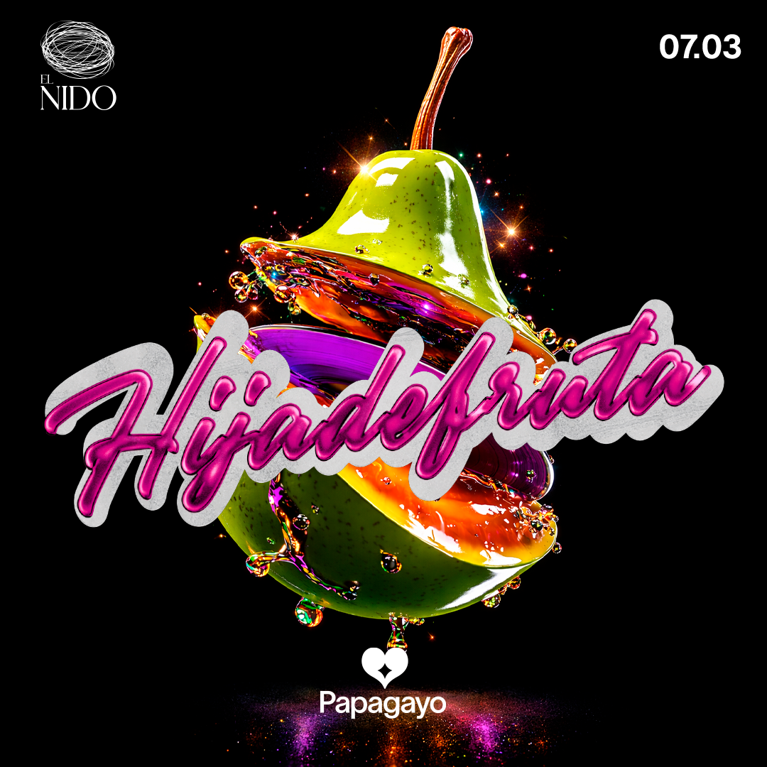 Hija De Fruta · Sala El Nido · Sáb. 7 de Marzo 2026 image