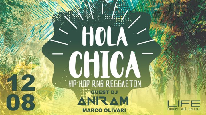 Cover for event: Hola Chica - Guest DJ ANIRAM
