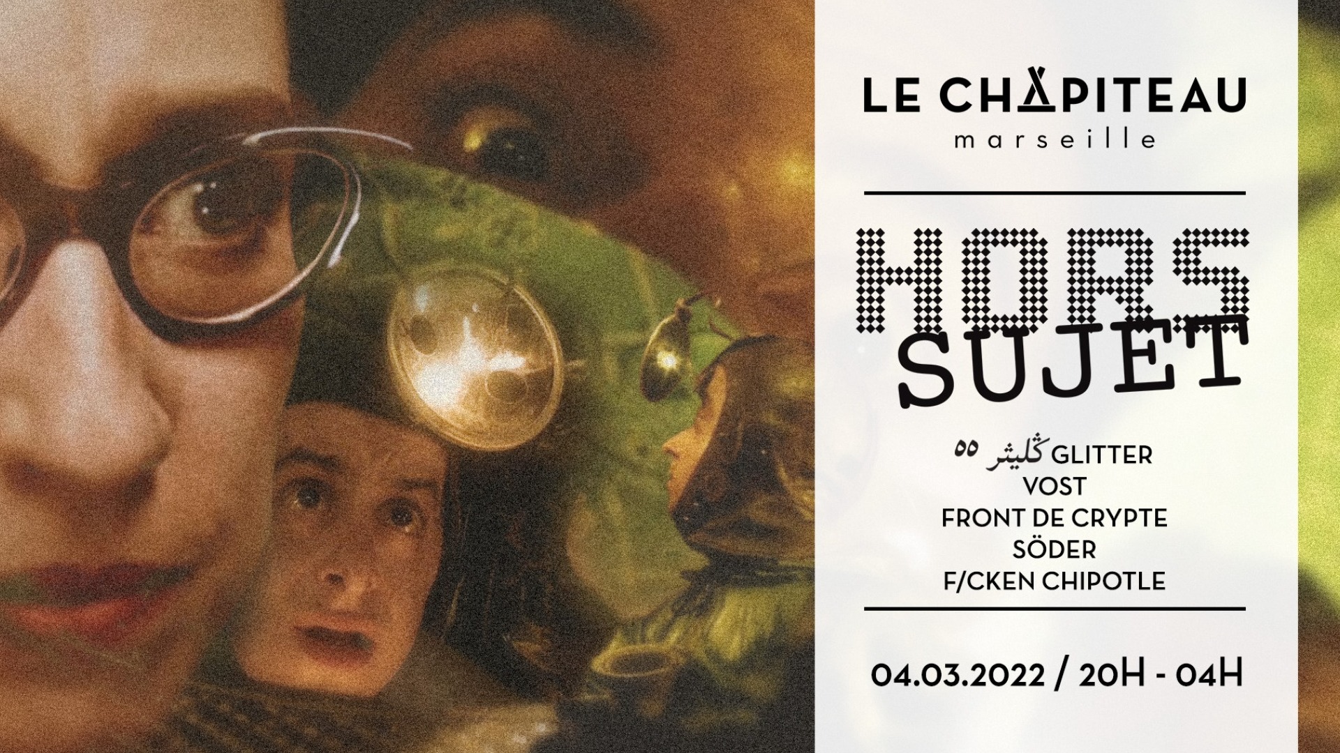 Hors Sujet - w/ ليثگ٥٥ Glitter, Söder, VOST, Front de Crypte & F/cken Chipotle image