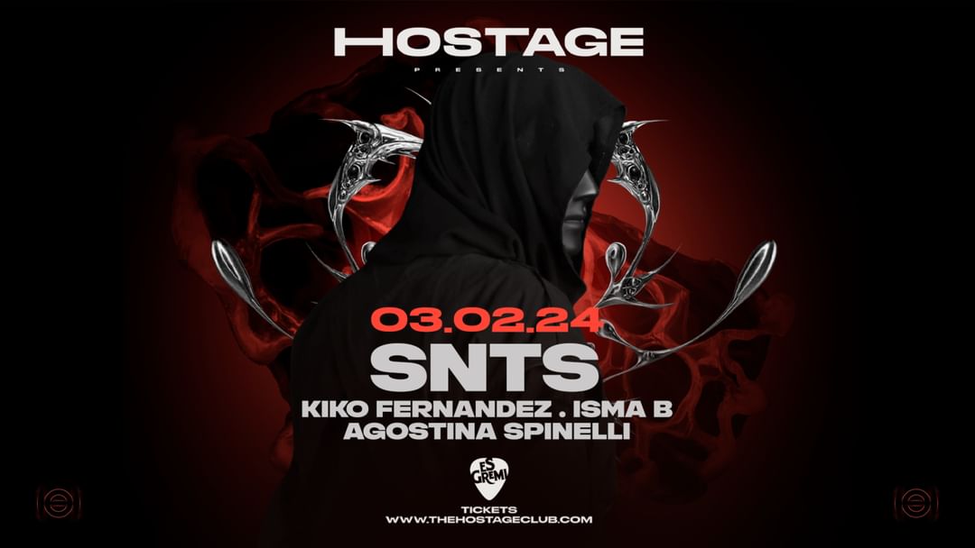 Cartell de l'esdeveniment Hostage x Es Gremi presents. SNTS