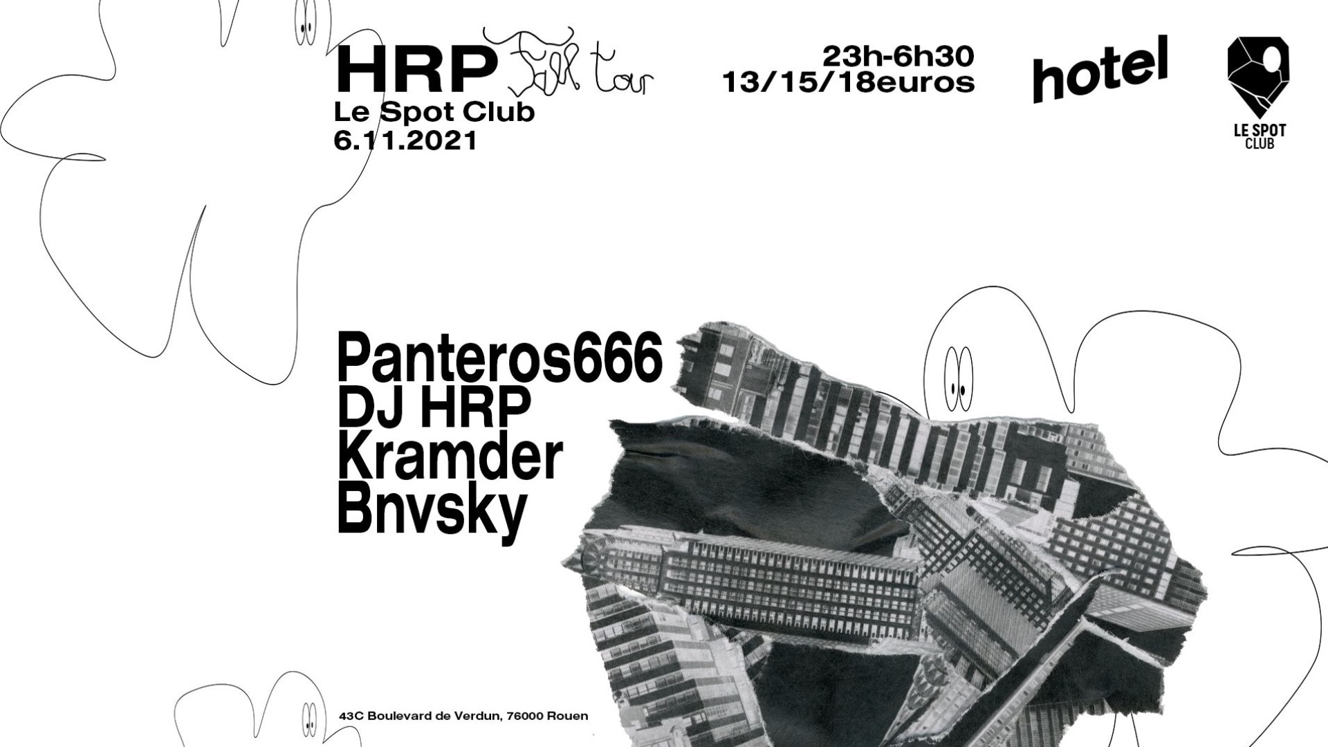 Hotel Radio Fall Tour : Panteros666, DJ HRP, Kramder & Bnvsky @SpotClub Rouen image