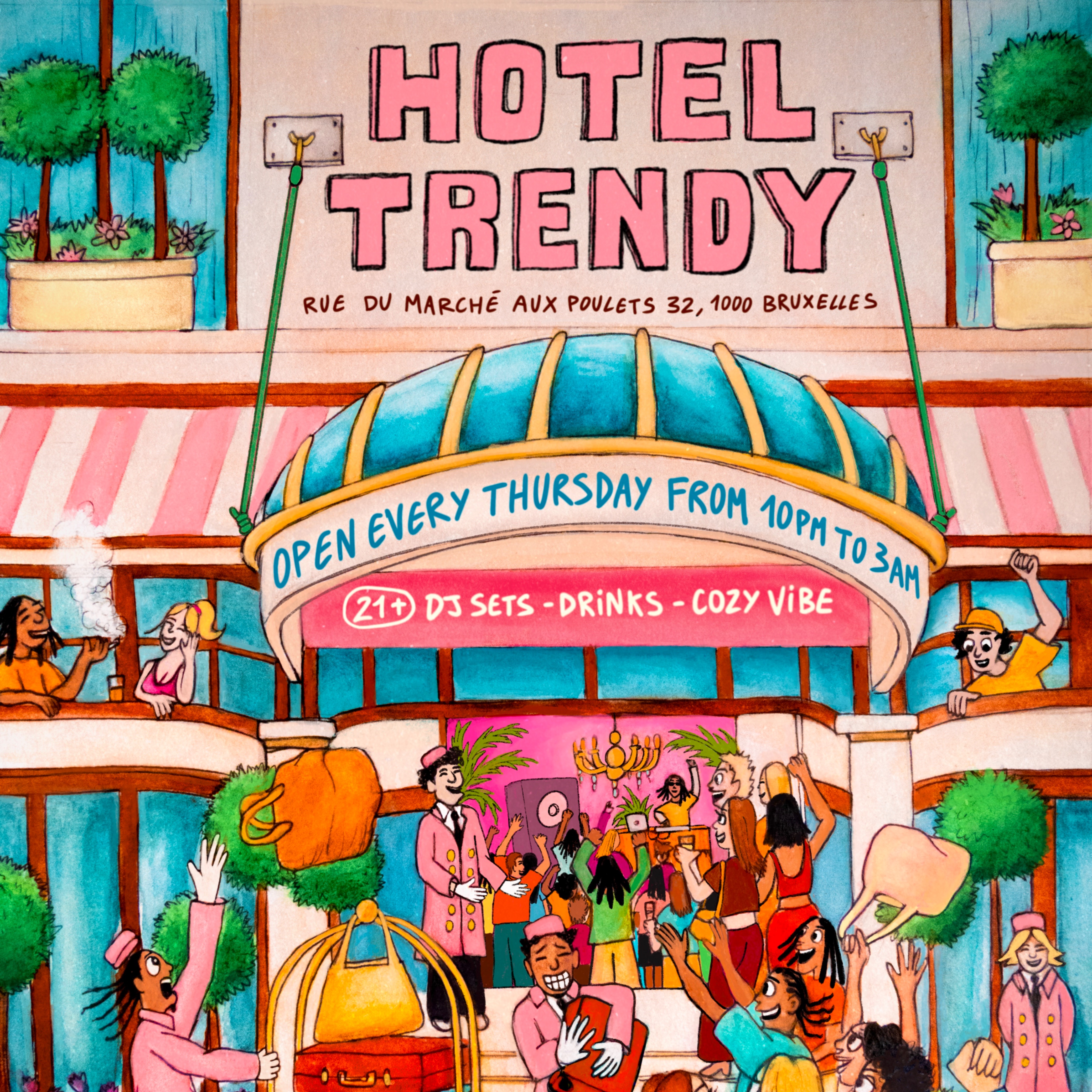 HOTEL TRENDY • FREE ALL NIGHT LONG • THURSDAY 28 MAY