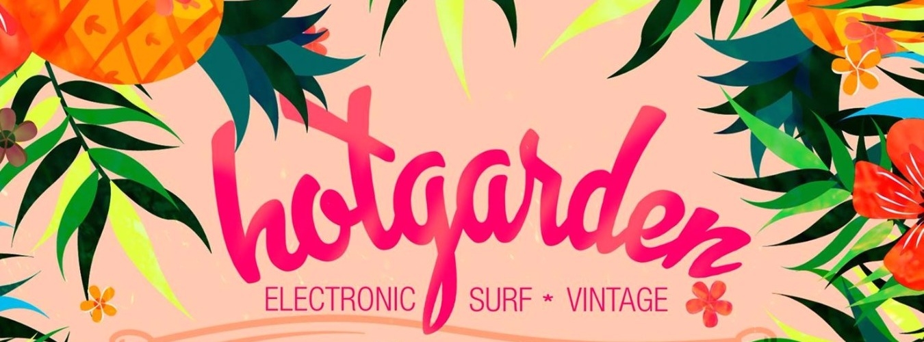 Hotgarden *electronic surf vintage market tattoo djs lives rock image