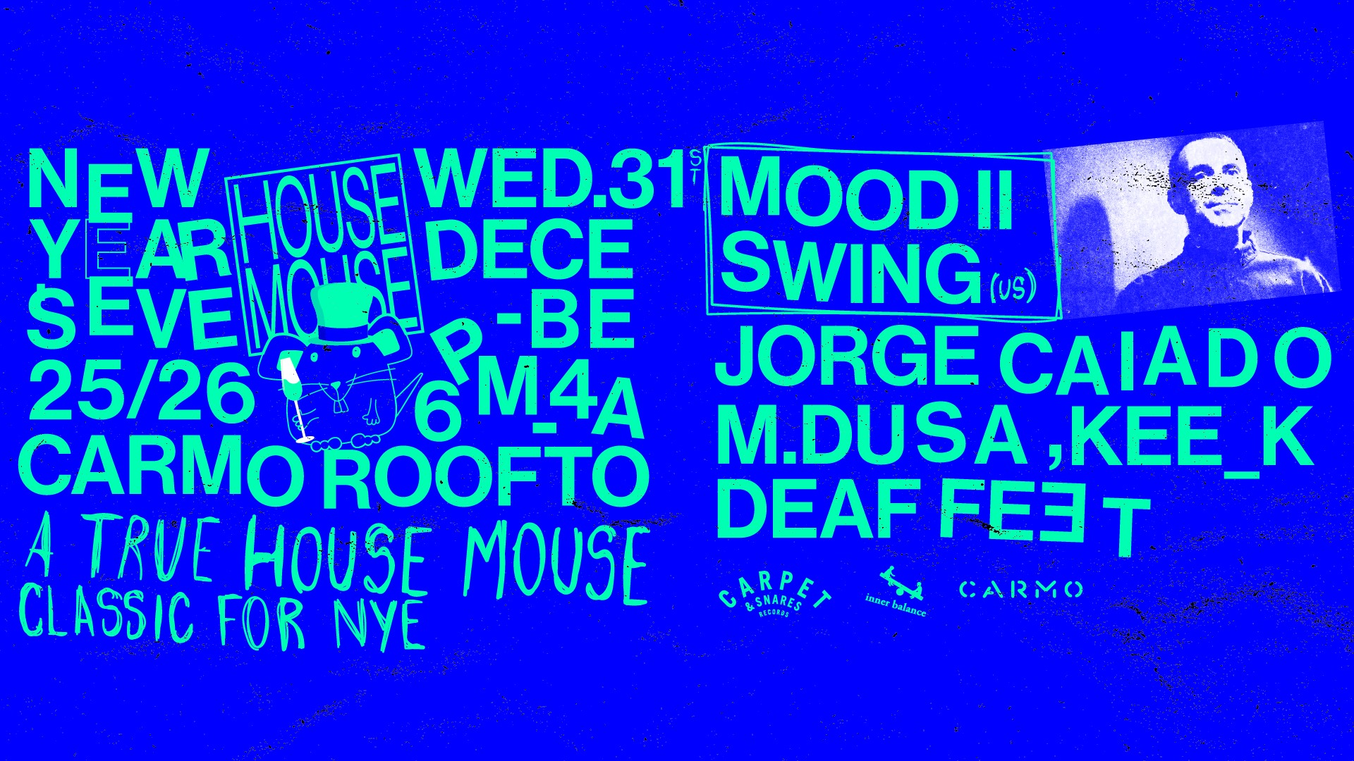 House Mouse NYE at Carmo w/ Mood II Swing image