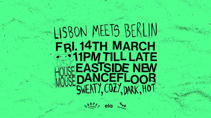 Cover for event: House Mouse presents: Lisbon meets Berlin