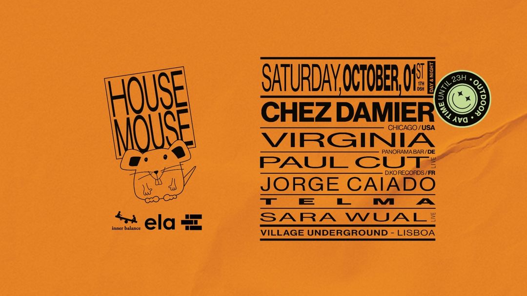 Capa do evento House Mouse with Chez Damier + Virginia (Day & Night)