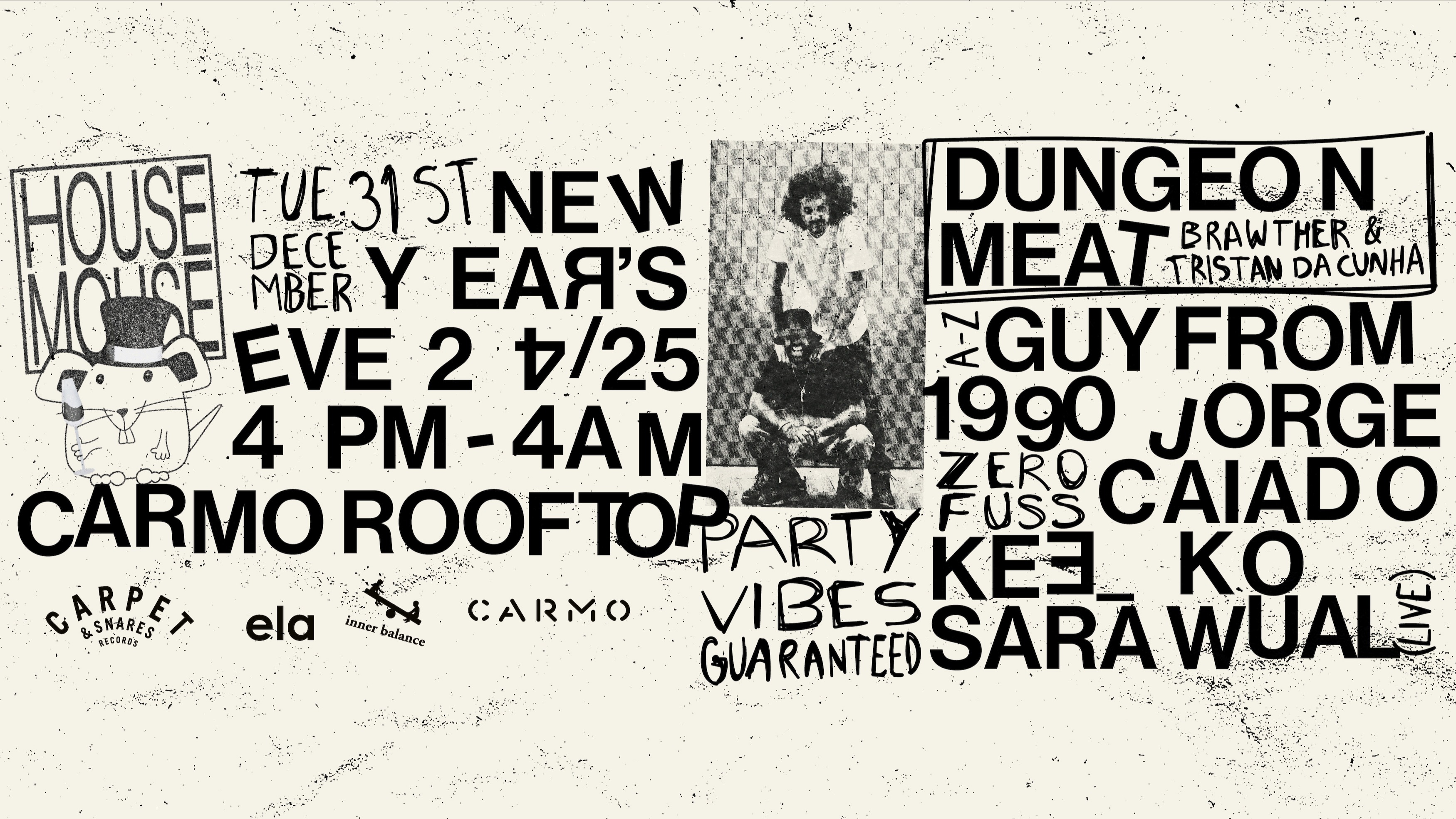 House Mouse X Carmo NYE with Dungeon Meat - 24/25 image