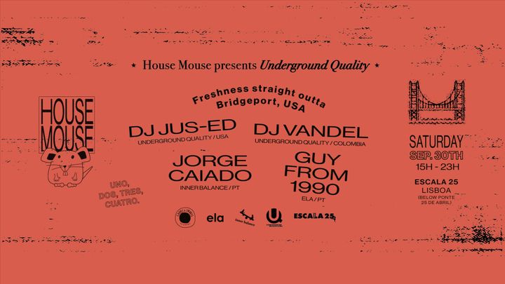 Cover for event: House Mouse X Underground Quality w/ Jus-Ed