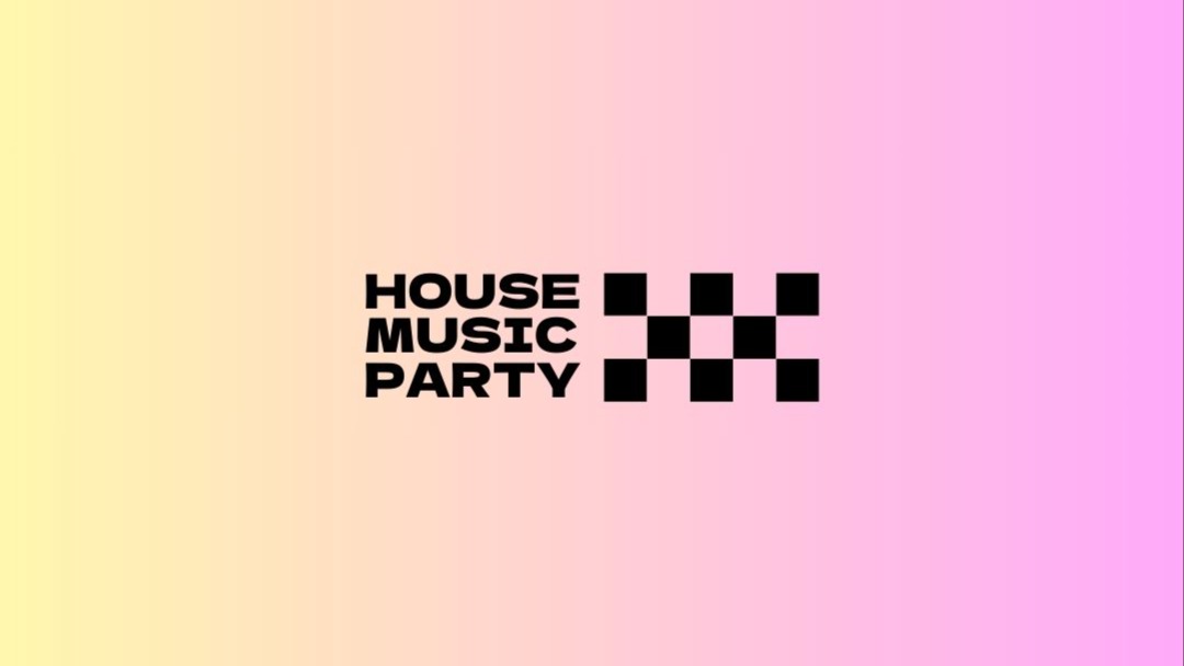 House Music Party ✹ naèn