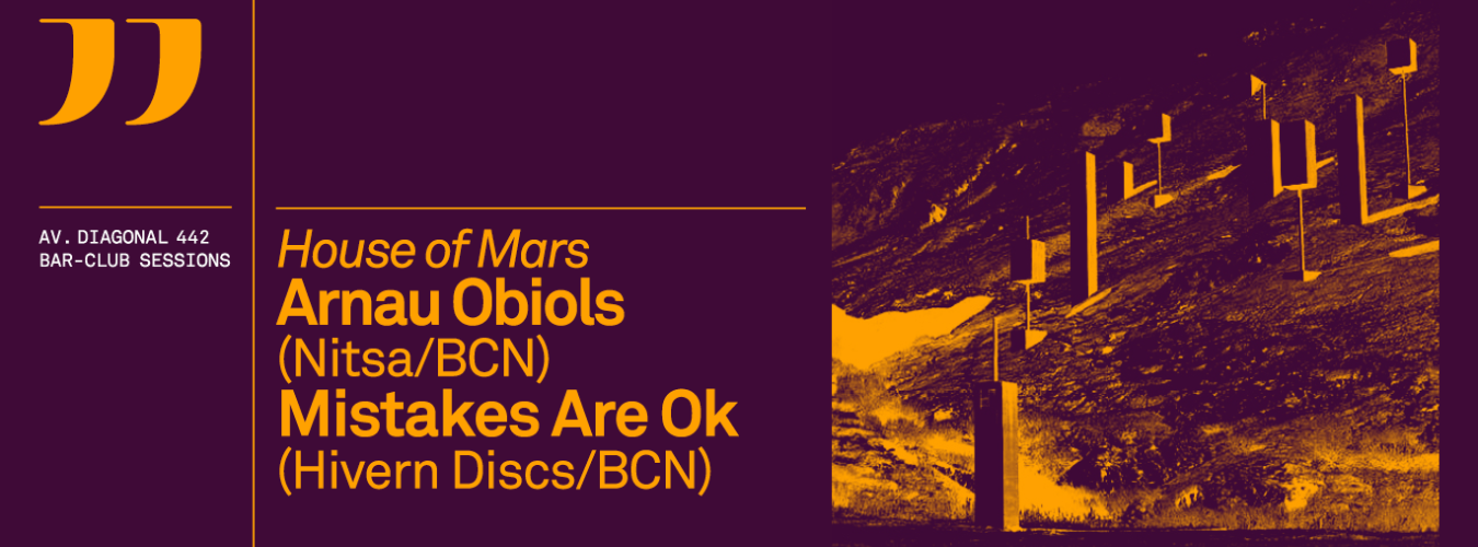 HOUSE OF MARS: ARNAU OBIOLS + MISTAKES ARE OK image