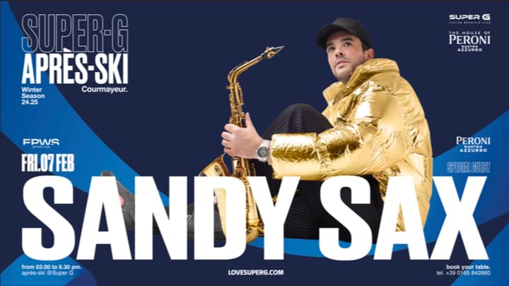 Cover for event: HOUSE OF PERONI presents SANDY SAX | Après-ski