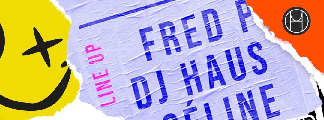 House Of Underground invite Fred P, Dj Haus & Céline event cover