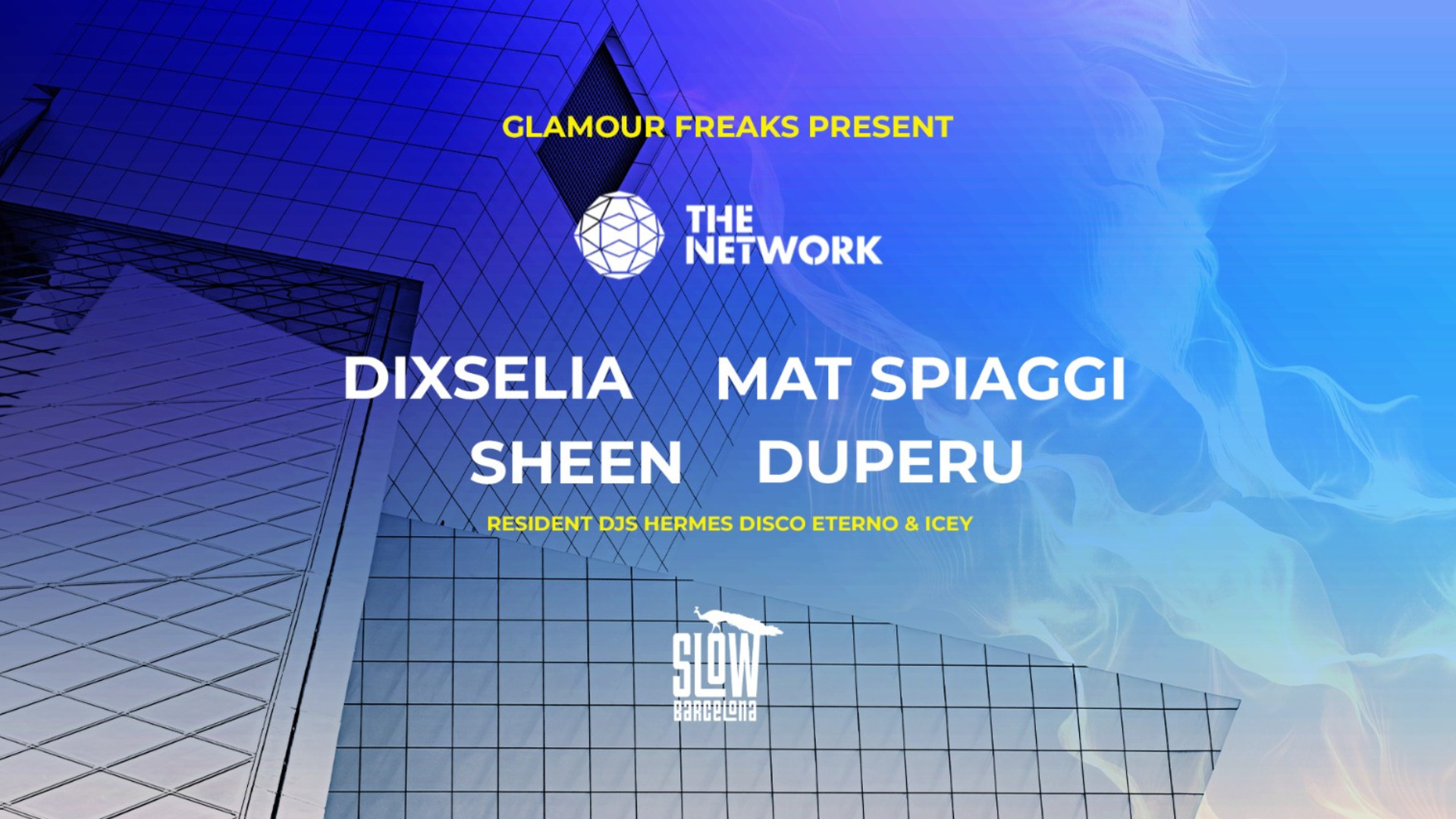 Glamour Freaks presents The Network Area: Dixselia + Mat Spiaggi + Sheen + Duperu image
