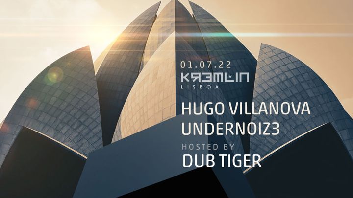 Cover for event: Hugo Villanova & Undernoiz3 - Hosted by Dub Tiger
