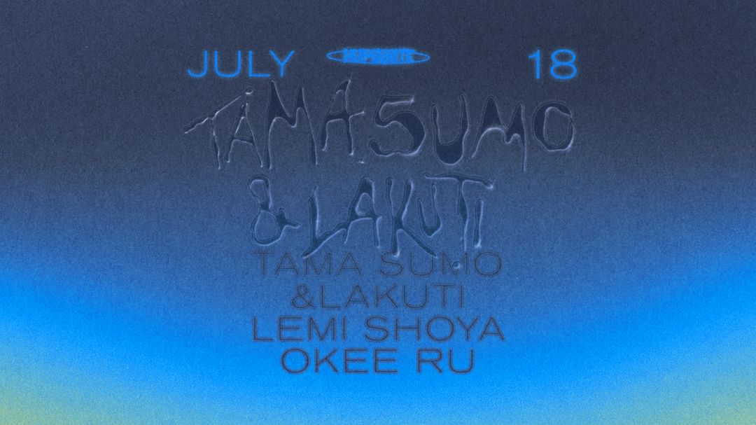 Capa do evento Humanite Summer Season W/ Tama Sumo & Lakuti
