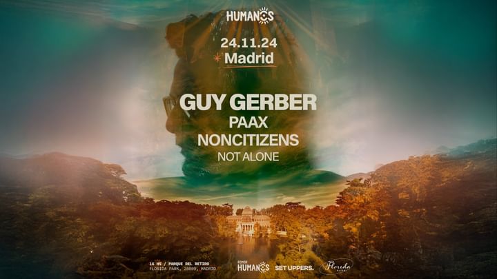 Cover for event: Humanos Madrid, GUY GERBER, Paax, NonCitizens & Not Alone