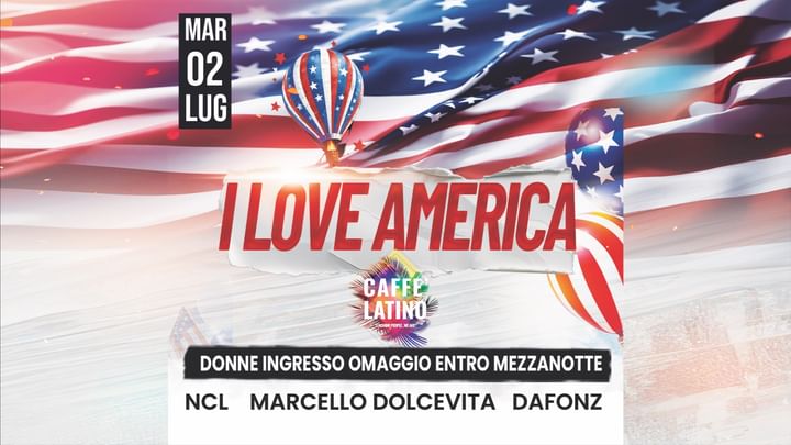 Cover for event: I LOVE AMERICA - MARTEDI CAFFE' LATINO