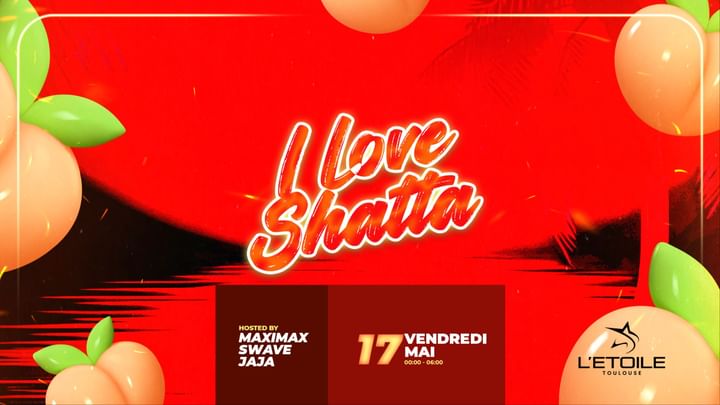 Cover for event: I LOVE SHATTA