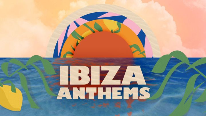 Cover for event: Ibiza Anthems with Lovely Laura & Ben Santiago