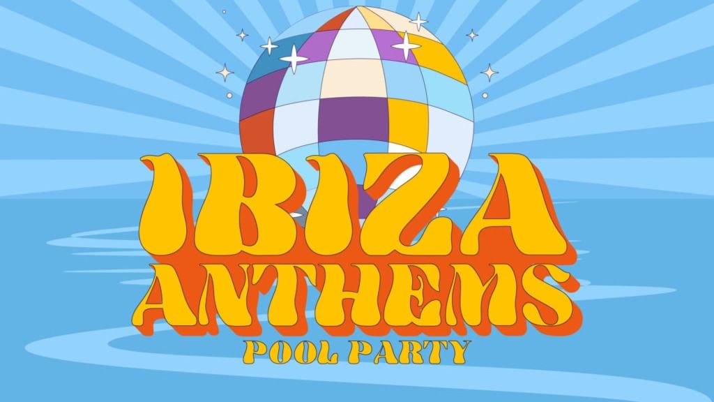Ibiza Anthems with Switch Disco event cover