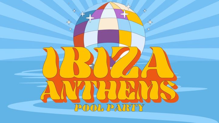 Cover for event: Ibiza Anthems with Switch Disco